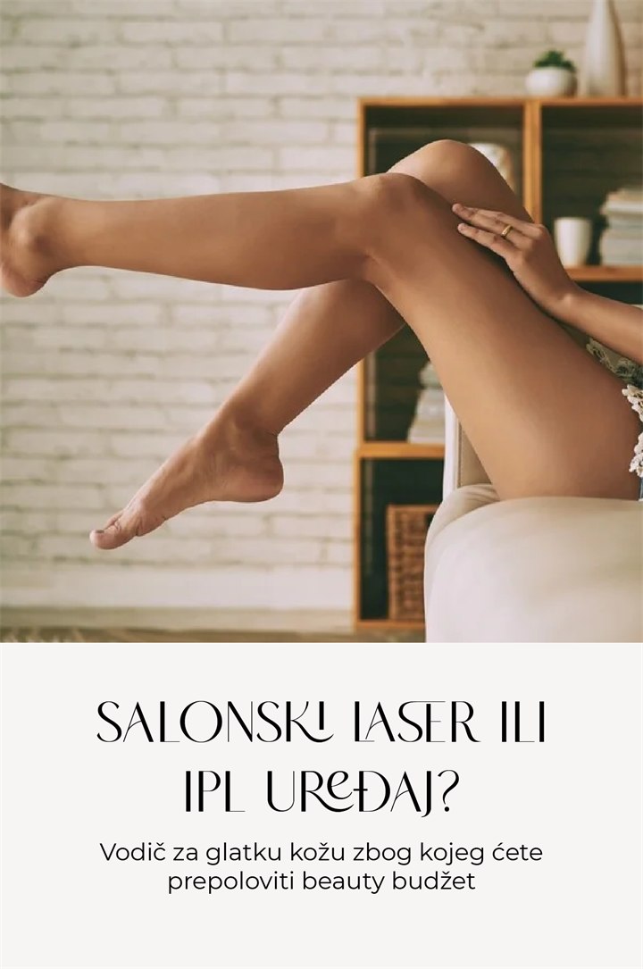 Depilacija brijanje ili laser vodic za glatku kozu zbog kojeg cete prepoloviti beauty budzet